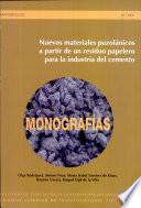 Nuevos Materiales Puzolánicos A Partir De Un Residuo Papelero Para La Industria Del Cemento