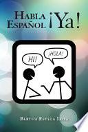 Habla Espaol Ya!