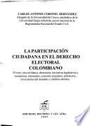 La Participación Ciudadana En El Derecho Electoral Colombiano
