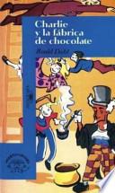 Charlie Y La Fabrica De Chocolate / Charlie And The Chocolate Factory