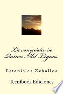 La Conquista De Quince Mil Leguas / The Conquest Of Fifteen Thousand Leagues