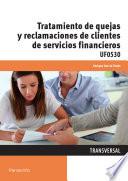 Uf0530   Tratamiento De Quejas Y Reclamaciones De Clientes De Servicios Financieros