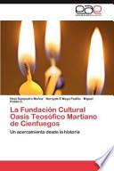La Fundación Cultural Oasis Teosófico Martiano De Cienfuegos