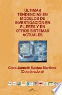 Ultimas Tendencias En Modelos De Investigacion En El Eees Y En Otros Sistemas Actuales