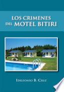 Los Crimenes Del Motel Bitiri
