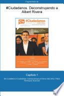 Capítulo 1 De #ciudadanos. De Ciutadans A Ciudadanos: Crónica De Sus Primeros…