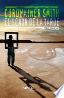 El Senor De La Tarde