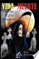 Vida Muerte Y Otros Relatos Deprimentes