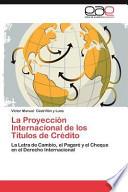 La Proyección Internacional De Los Títulos De Crédito