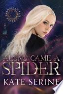 Along Came A Spider