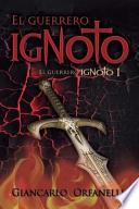 El Guerrero Ignoto