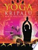 Yoga Kripalu. Guía De Práctica Integral (bicolor)