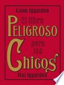 El Libro Peligroso Para Los Chicos