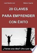 20 Claves Para Emprender Con éxito