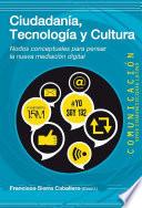 Ciudadania, Tecnologia Y Cultura