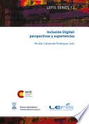 Inclusión Digital: Perspectivas Y Experiencias