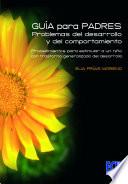 Guía Para Padres: Problemas Del Desarrollo Y Del Comportamiento