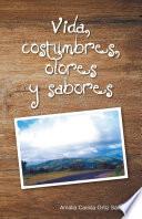 Vida, Costumbres, Olores Y Sabores