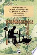 Idiosincrasias De Los Pensionistas Del Jardín Zoológico (1908 1909 1910)