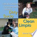 Dirty Clean/sucio Limpio