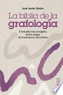 La Biblia De La Grafología