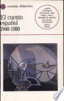 El Cuento Español, 1940 1980 (selección)