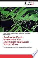 Conformación De Termistores Con Coeficiente Positivo De Temperatur