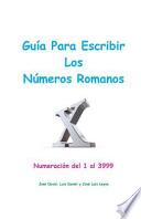 Guía Para Escribir Los Números Romanos