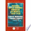 Historia De Las Grandes Empresas En México, 1850 1930