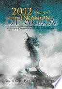 2012 Año Del Gran Dragon De Agua