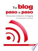 Tu Blog Paso A Paso