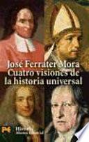 Cuatro Visiones De La Historia Universal