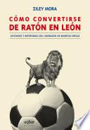 Cómo Convertirse De Ratón A León