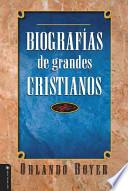 Biografías De Grandes Cristianos