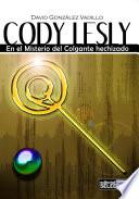 Cody Lesly. En El Misterio Del Colgante Hechizado