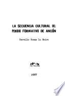 La Secuencia Cultural Del Período Formativo De Ancón