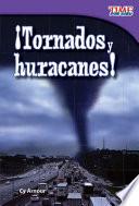 Tornados Y Huracanes! = Tornadoes And Hurricanes!