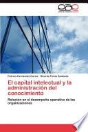 El Capital Intelectual Y La Administración Del Conocimiento