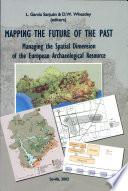 Mapping The Future Of The Past