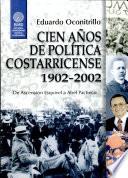 Cien Años De Política Costarricense