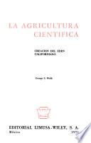 La Agricultura Científica