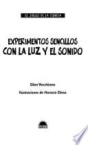 Experimentos Sencillos Con La Luz Y El Sonido