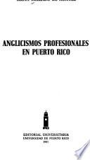 Anglicismos Profesionales En Puerto Rico