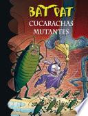 Cucarachas Mutantes (bat Pat 37)