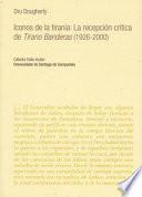 Vi/6a Iconos De La Tiranía: La Recepción Crítica De Tirano Banderas (1926 2000)