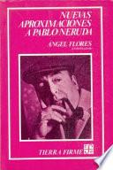 Nuevas Aproximaciones A Pablo Neruda