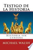 Testigo De La Historia