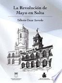 La Revolución De Mayo En Salta