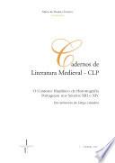 Cadernos De Literatura Medieval Clp: O Contexto Hispânico Da Historiografia Portuguesa Nos Séculos Xiii E Xiv