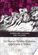 La Nueva Deuda Externa Explicada A Todos